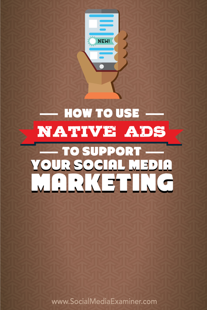 Как использовать нативную рекламу для поддержки вашего маркетинга в социальных сетях: Social Media Examiner