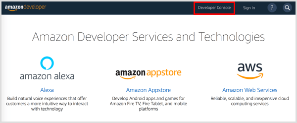 Нажмите кнопку Developer Console, чтобы настроить учетную запись разработчика Amazon.