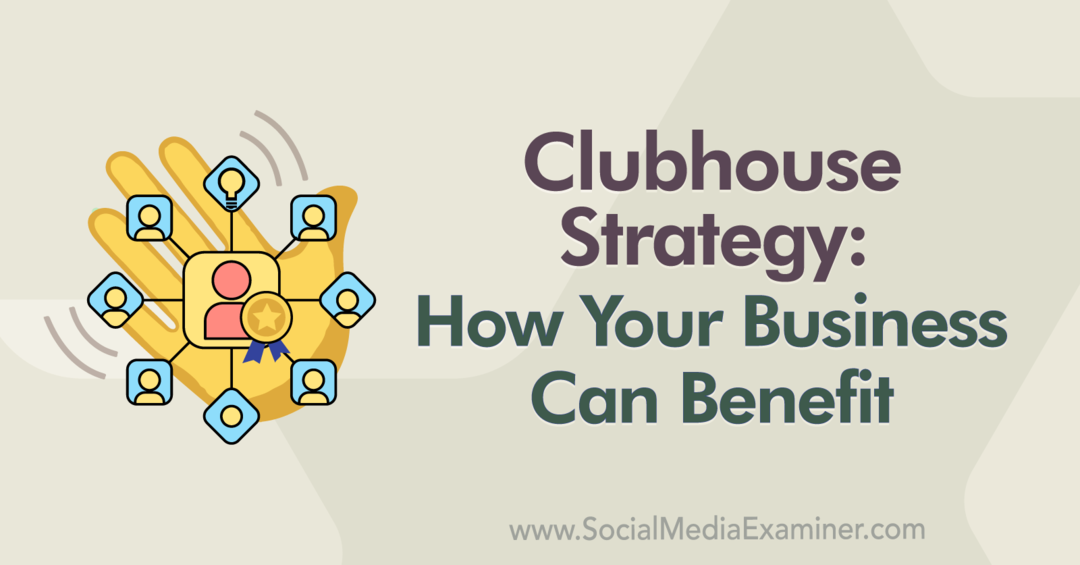 Стратегия клубного дома: как получить выгоду для вашего бизнеса, представленная ТерДон Дебо в подкасте по маркетингу в социальных сетях.