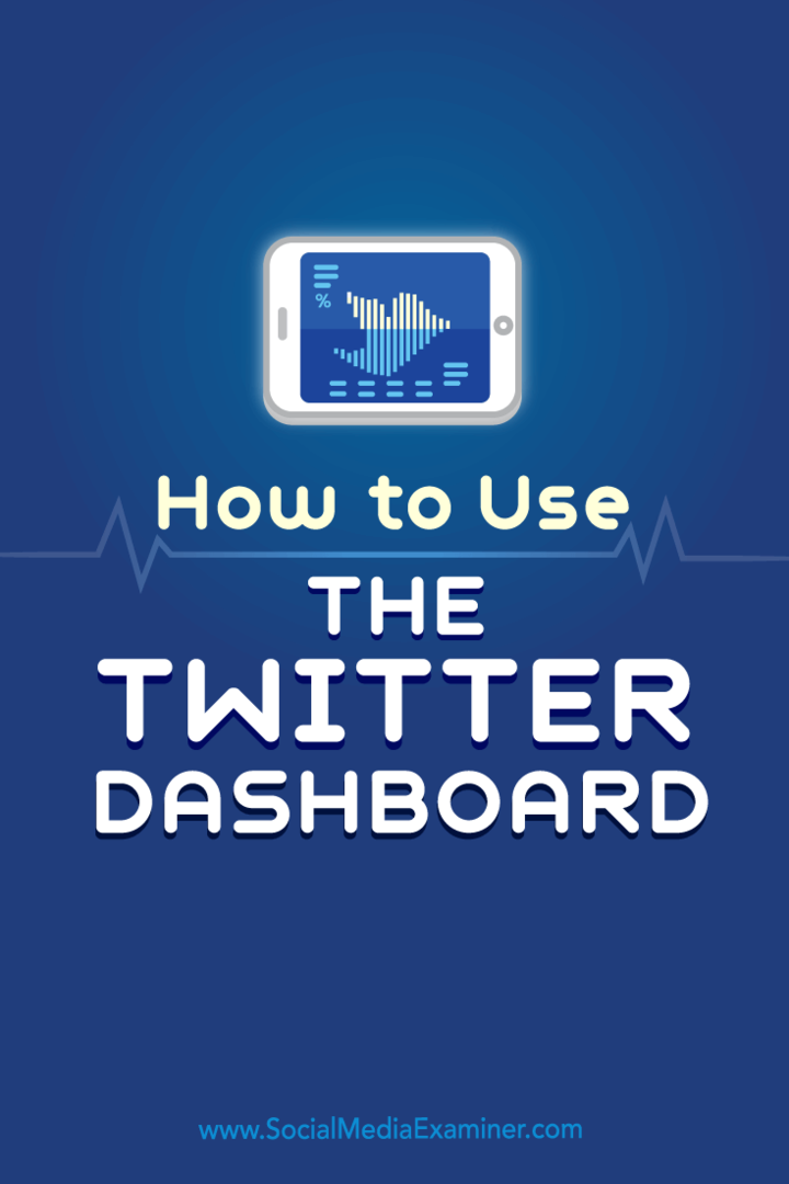 Как использовать панель управления Twitter: Social Media Examiner