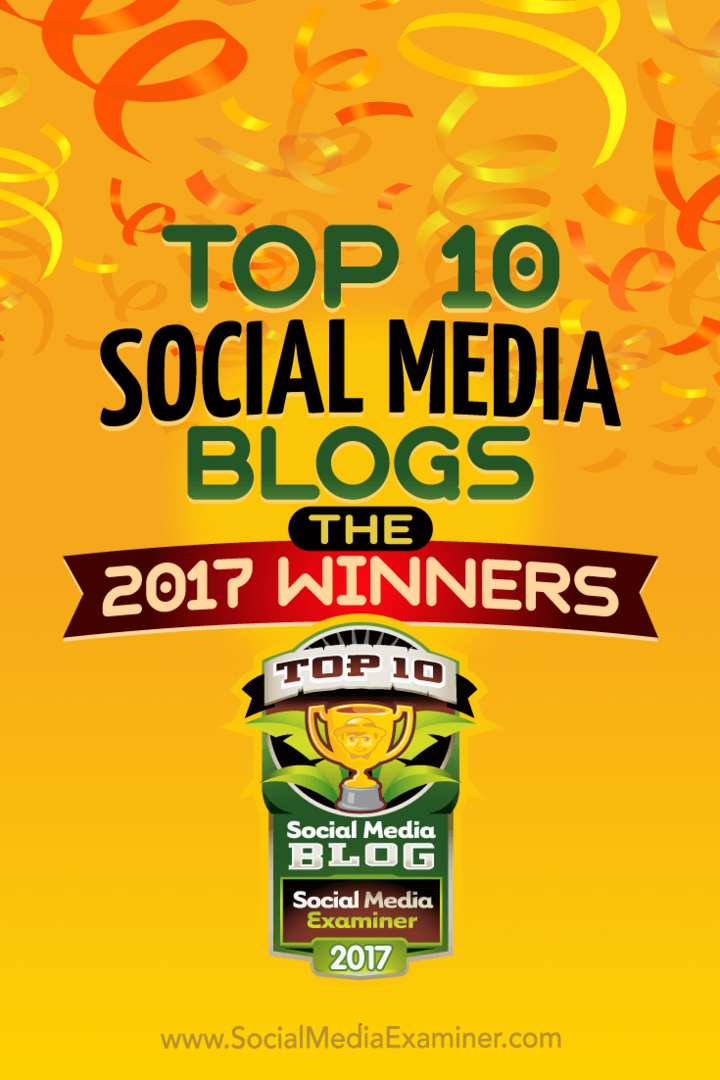 10 лучших блогов в социальных сетях: победители 2017 года! Лиза Д. Дженкинс в Social Media Examiner.