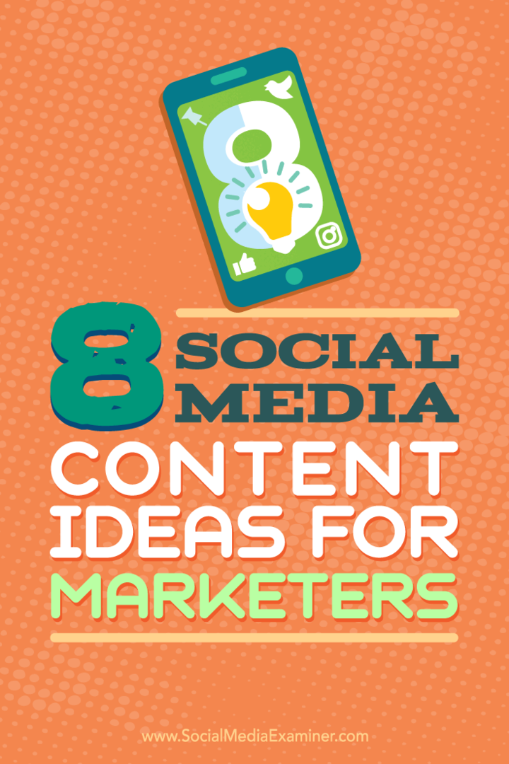 Советы по восьми идеям для маркетингового контента в социальных сетях.