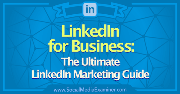Linkedin Marketing: полное руководство по Linkedin для бизнеса: специалист по социальным медиа