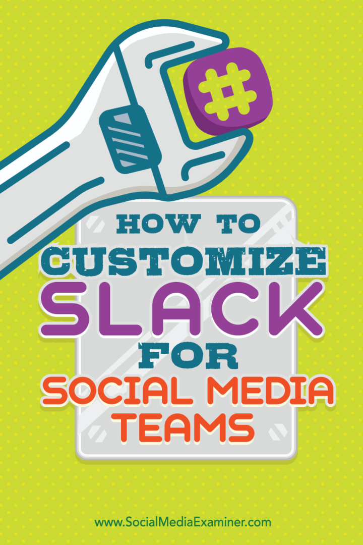 Как настроить Slack для команд социальных сетей: Social Media Examiner