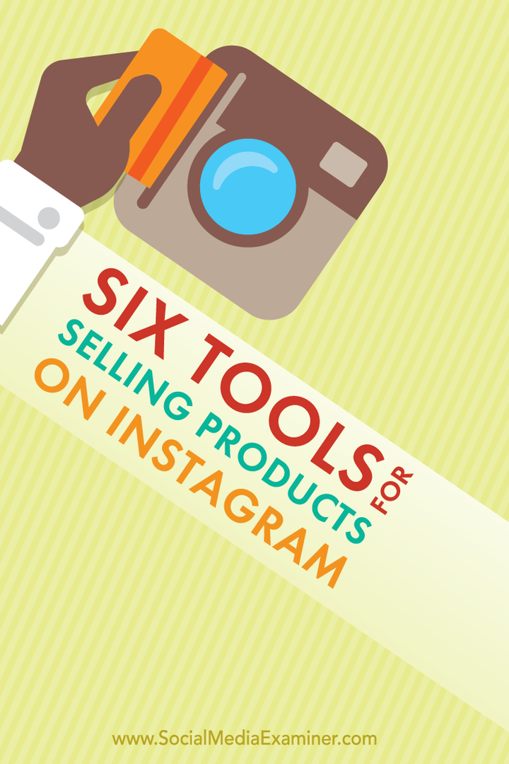 6 инструментов для продажи товаров в Instagram: Social Media Examiner