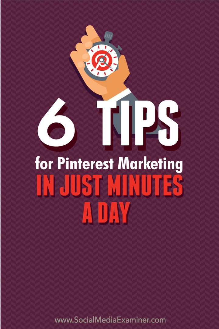 6 советов по маркетингу в Pinterest за считанные минуты в день: специалист по социальным медиа