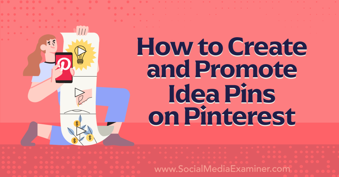 Как создавать и продвигать пины с идеями на Pinterest-Social Media Examiner
