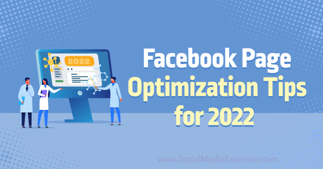 Советы по оптимизации страницы Facebook на 2022 год от Анны Зонненберг на сайте Social Media Examiner.
