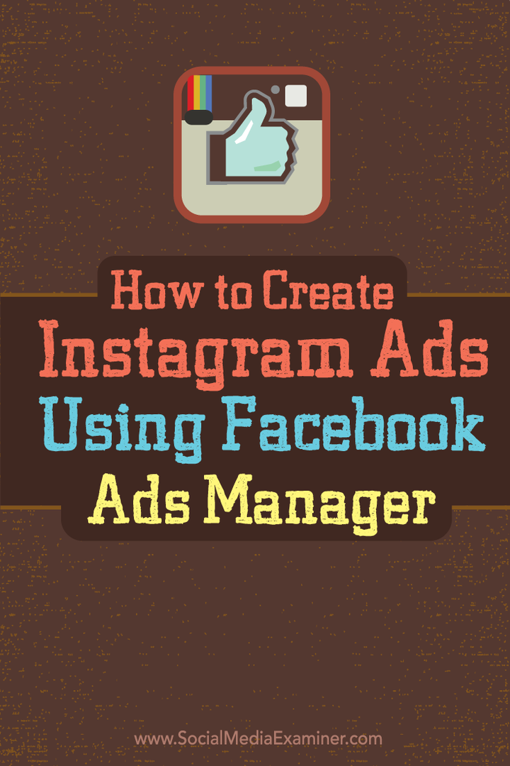 Как создать рекламу в Instagram с помощью Facebook Ads Manager: Social Media Examiner