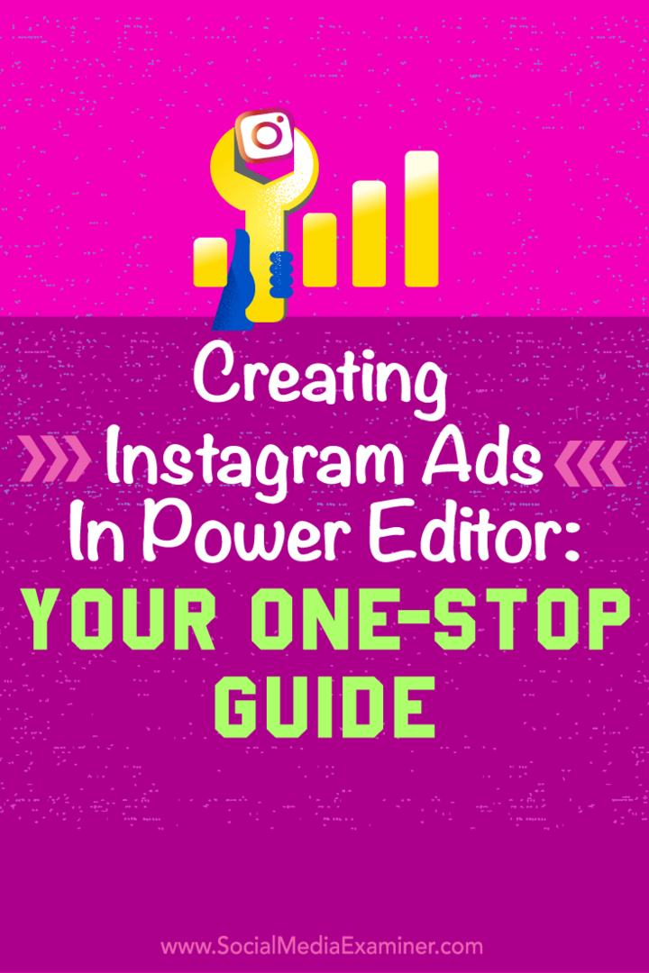 Советы по использованию Power Editor от Facebook для создания простой рекламы в Instagram.