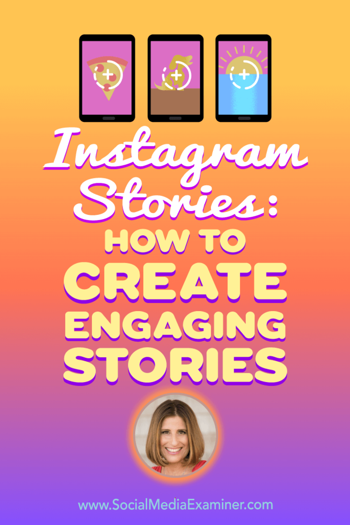 Истории из Instagram: как создавать увлекательные истории с идеями Сью Б. Циммерман из подкаста по маркетингу в социальных сетях.