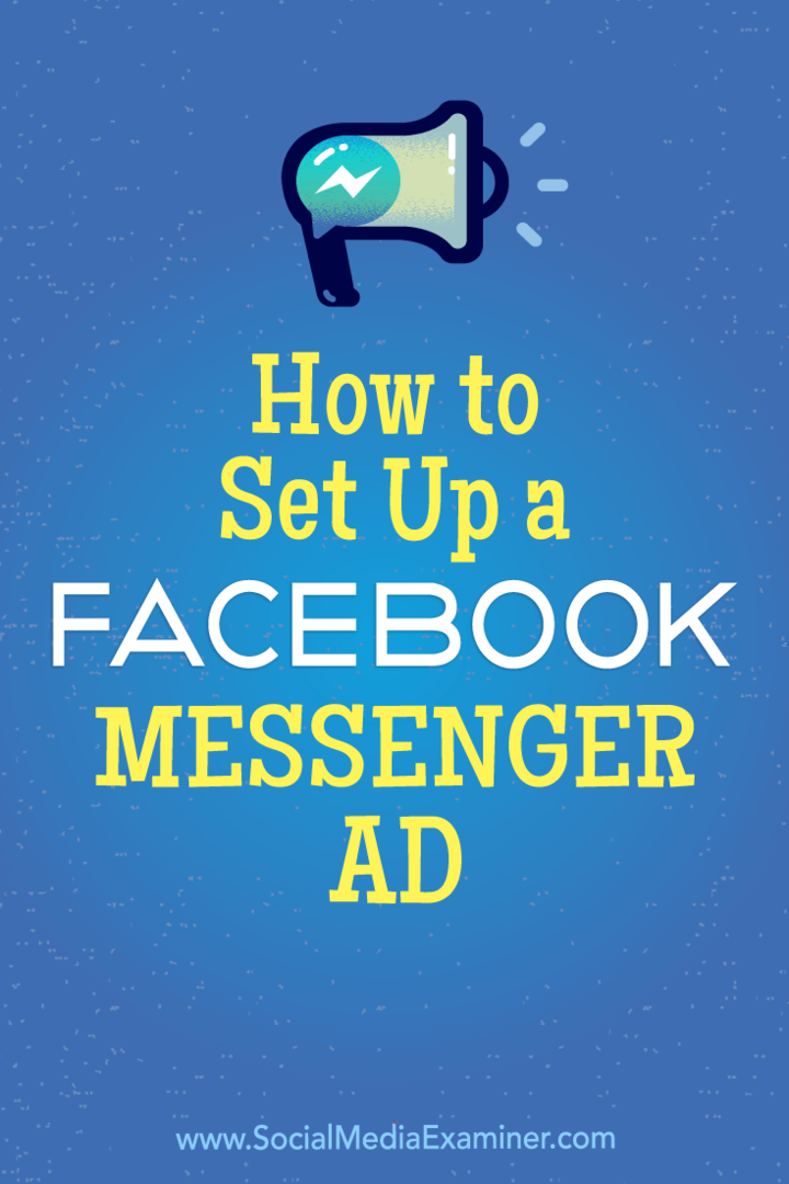 Как настроить рекламу в Facebook Messenger от Тэмми Кэннон в Social Media Examiner.