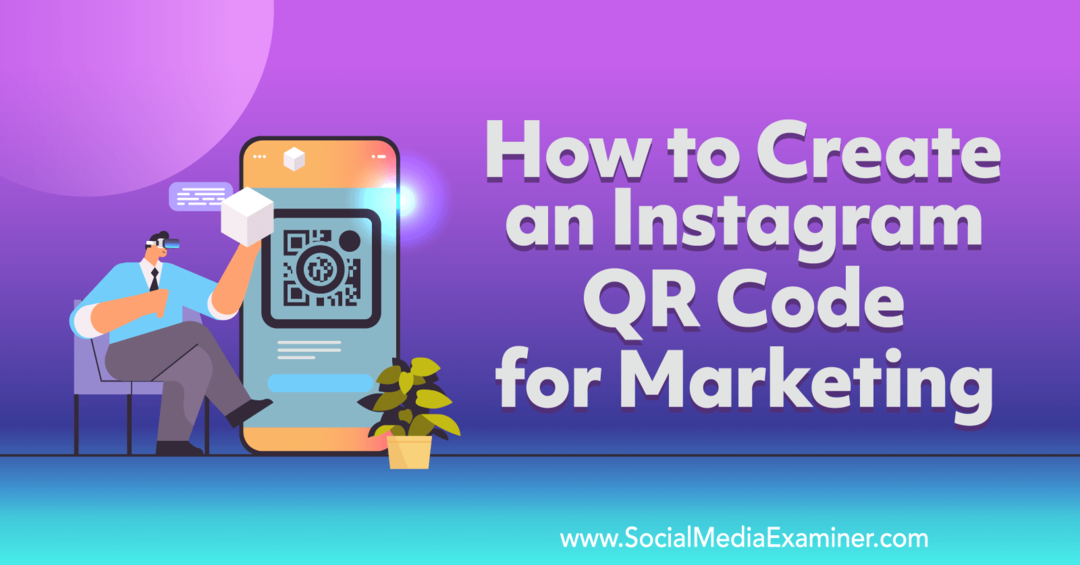 Как создать QR-код Instagram для Marketing-Social Media Examiner