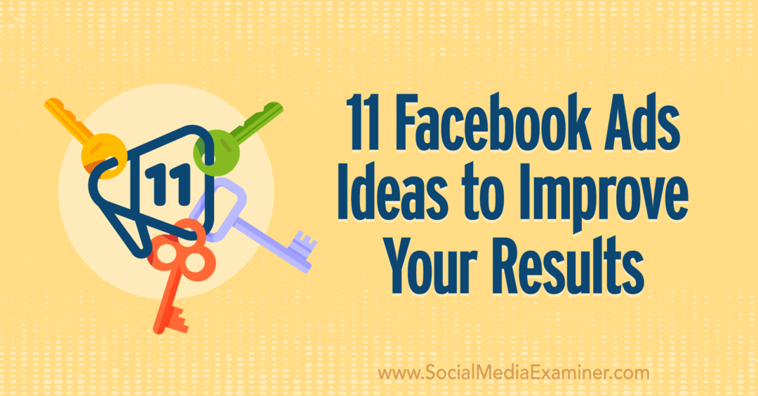 11 идей рекламы в Facebook для улучшения результатов от Анны Зонненберг в Social Media Examiner.