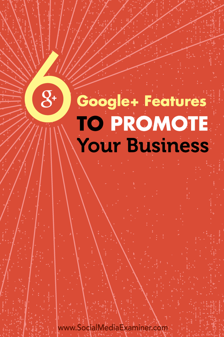 6 функций Google+ для продвижения вашего бизнеса: специалист по социальным сетям