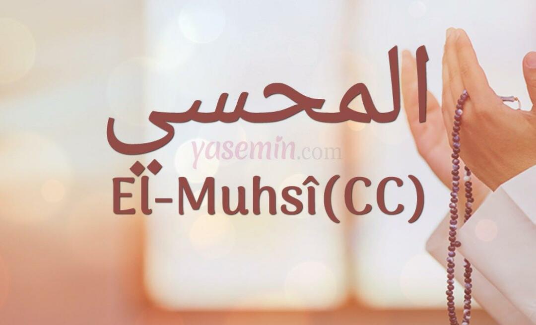 Что означает Аль-Мухси (cc) из Эсма-уль-Хусна? Каковы достоинства аль-Мухси (cc)?