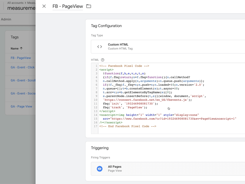 пример конфигурации тега диспетчера тегов Google под названием fb pageview с типом тега, установленным на пользовательский html с некоторым кодом html, с триггерами запуска, установленными для всех страниц