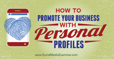 продвигайте свой бизнес с помощью личных профилей в соцсетях