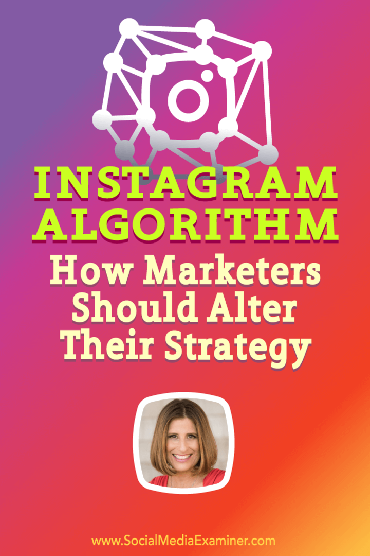 Сью Б. Циммерман говорит с Майклом Стельцнером об алгоритме Instagram и о том, как маркетологи могут ответить.