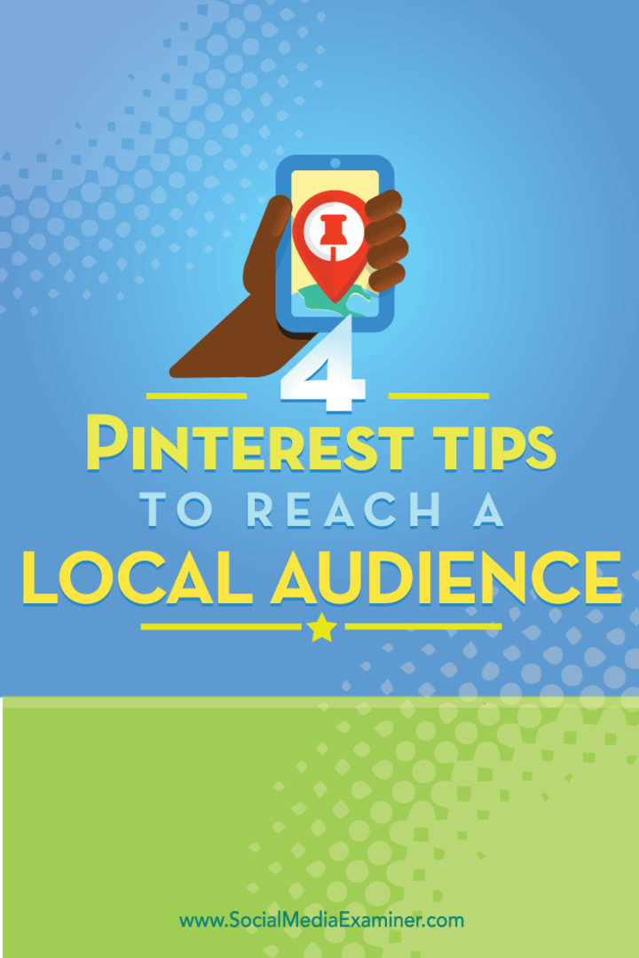 Советы по четырем способам охвата местной аудитории Pinterest.