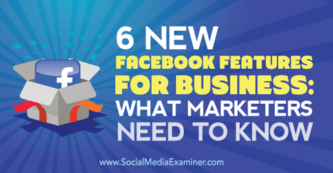 шесть новых функций facebook для бизнеса