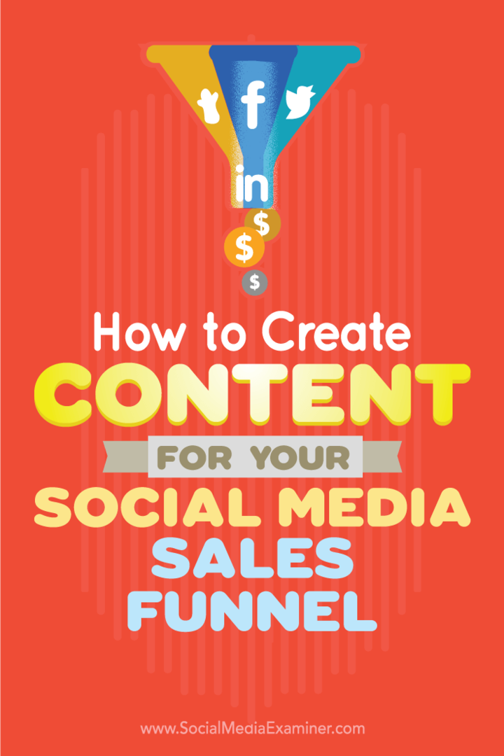 Советы о том, как создавать контент для расширения в рамках вашей воронки продаж в социальных сетях.