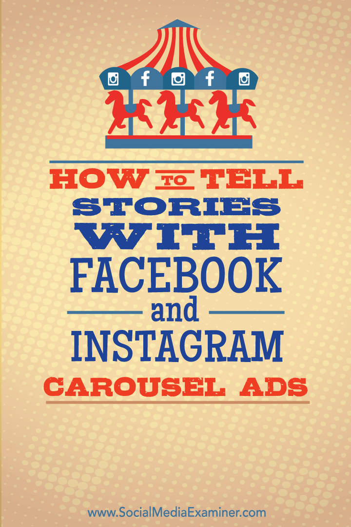 рассказывать истории с карусельной рекламой в facebook и instagram