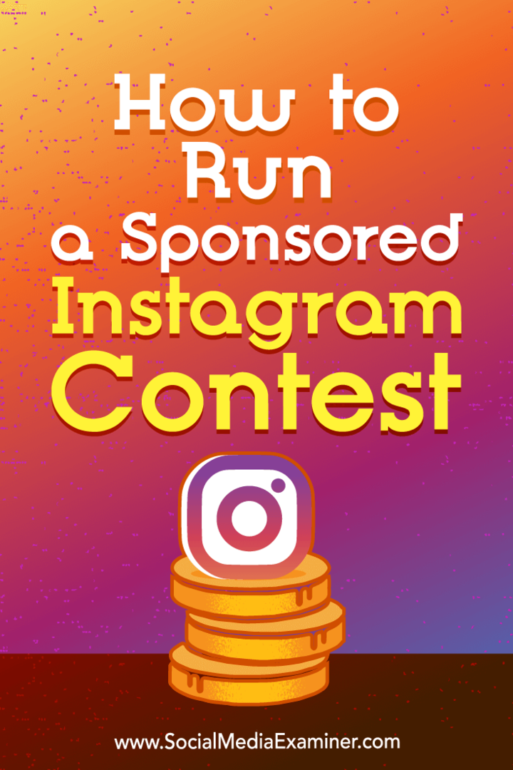 Как провести спонсируемый конкурс Instagram от Аны Готтер в Social Media Examiner.