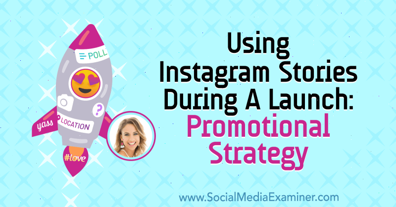 Использование историй из Instagram во время запуска: стратегия продвижения с идеями Алекса Бидона в подкасте по маркетингу в социальных сетях.
