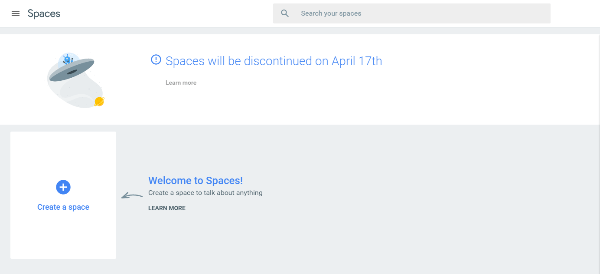 Google планирует закрыть свой инструмент для групповых сообщений Spaces 17 апреля 2017 года.
