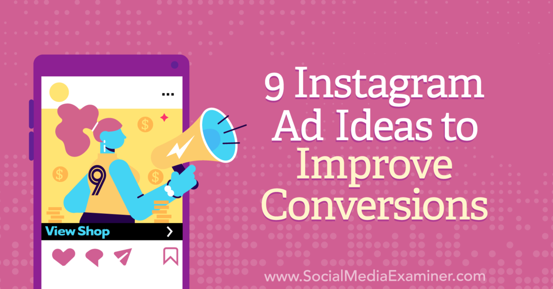 9 идей для рекламы в Instagram для повышения конверсии от Анны Зонненберг на Social Media Examiner.