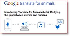 Google переводчик для животных 2010 апреля дураков