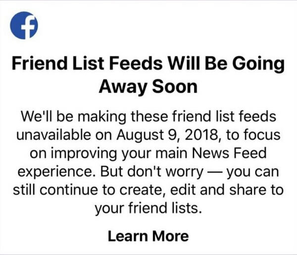 Пользователи Facebook больше не смогут использовать списки друзей для просмотра сообщений определенных друзей в одной ленте с помощью приложения Facebook для устройств iOS после 9 августа 2018 года. 
