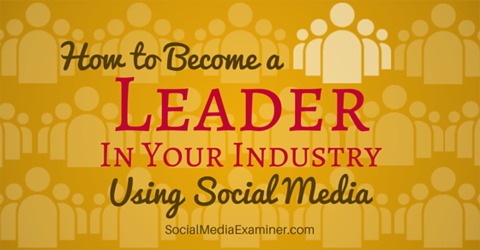 стать лидером отрасли с помощью социальных сетей