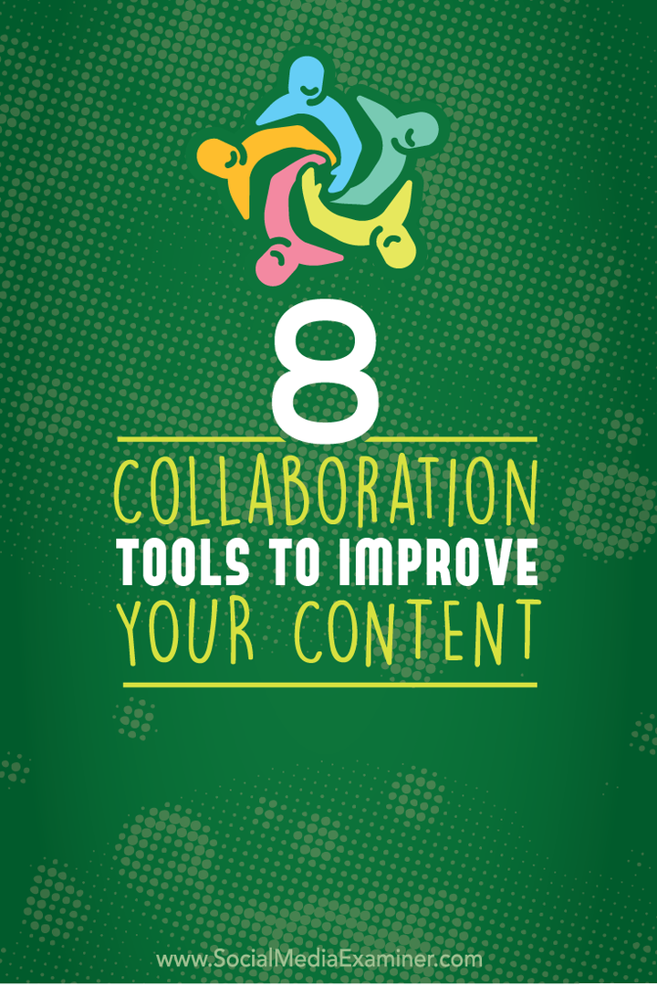 8 инструментов для совместной работы для улучшения вашего контента: Social Media Examiner