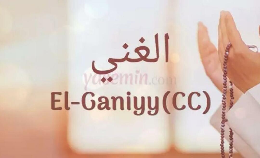 Что означает Эль Ганий (cc) от Эсмауля Хюны? Каковы достоинства Аль-Гания (c.c)?