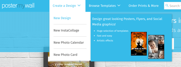 Выберите «Создать дизайн»> «Новый дизайн», чтобы создать графику с помощью PosterMyWall.