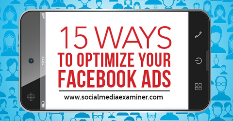 15 способов оптимизировать рекламу в Facebook