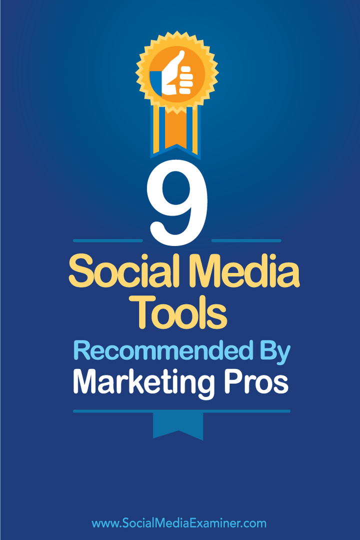 9 инструментов для социальных сетей, рекомендованные специалистами по маркетингу: специалист по социальным медиа