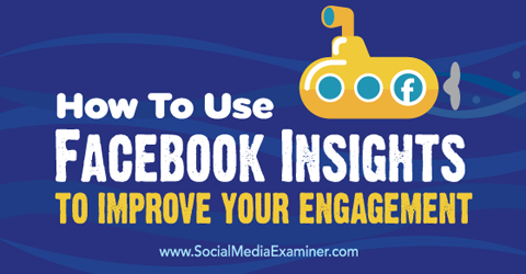 используйте аналитику facebook, чтобы улучшить взаимодействие