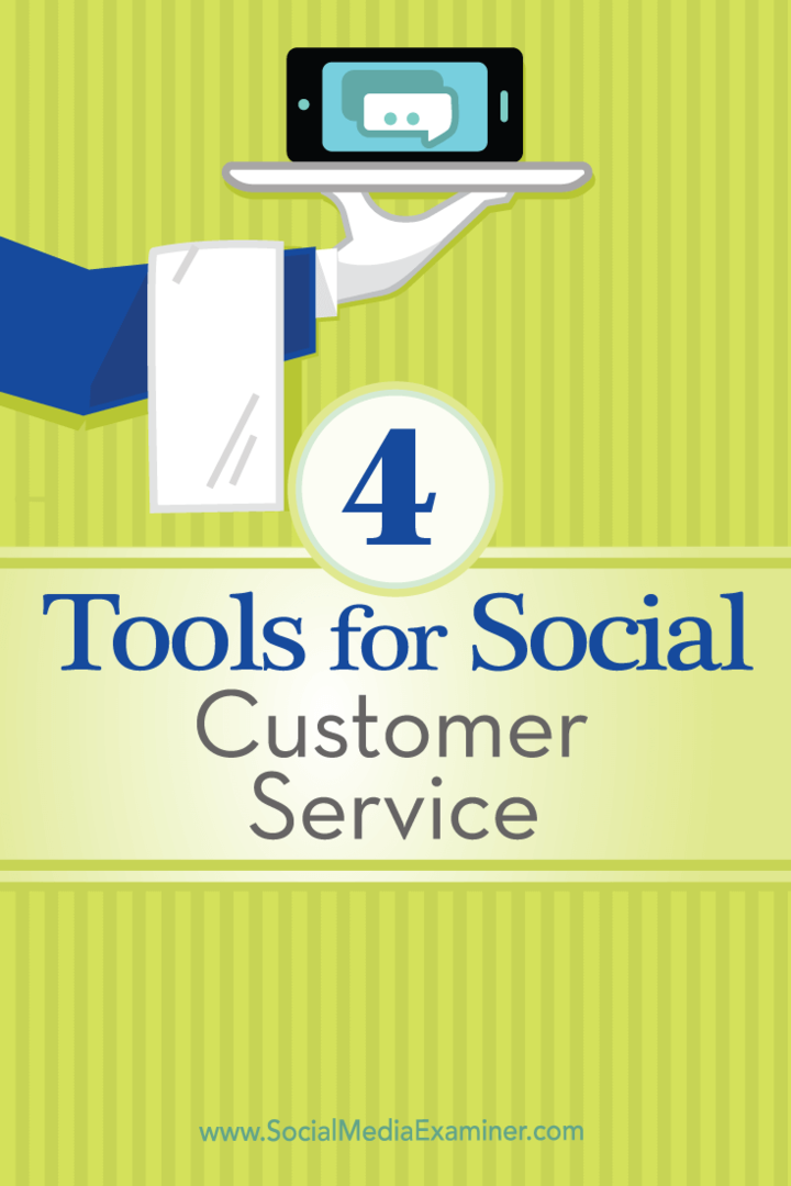 Советы по четырем инструментам, которые вы можете использовать для управления социальной службой поддержки клиентов.