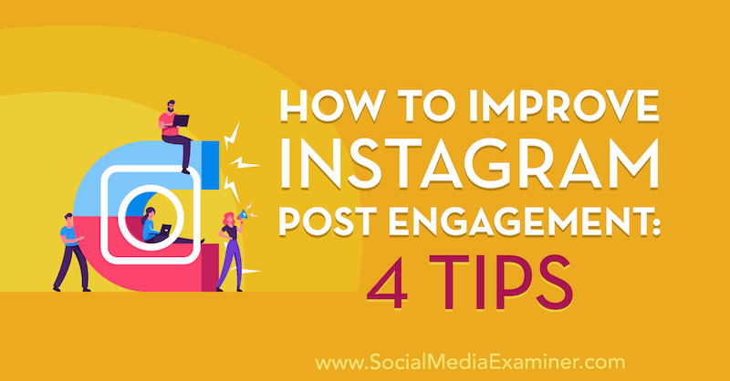 Как улучшить взаимодействие с публикациями в Instagram: 4 совета: специалист по социальным сетям