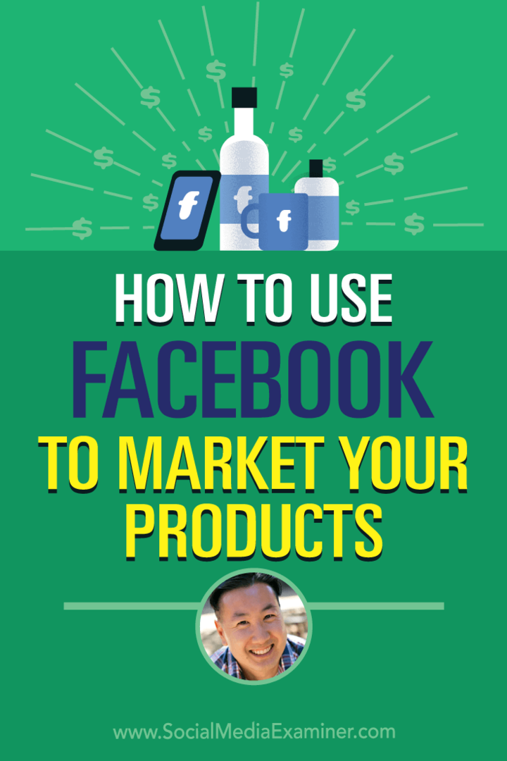 Как использовать Facebook для продвижения своих продуктов с идеями Стива Чоу в подкасте по маркетингу в социальных сетях.