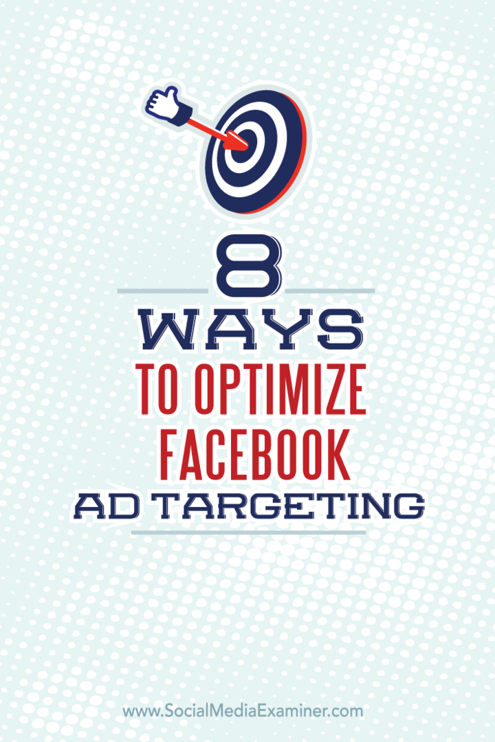 8 способов оптимизировать таргетинг рекламы в Facebook: специалист по социальным медиа