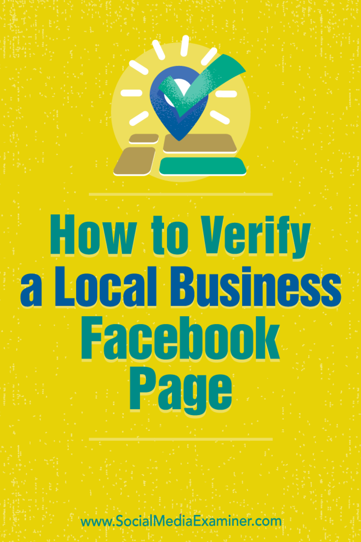 Как проверить страницу Facebook для местного бизнеса, Деннис Ю в Social Media Examiner.