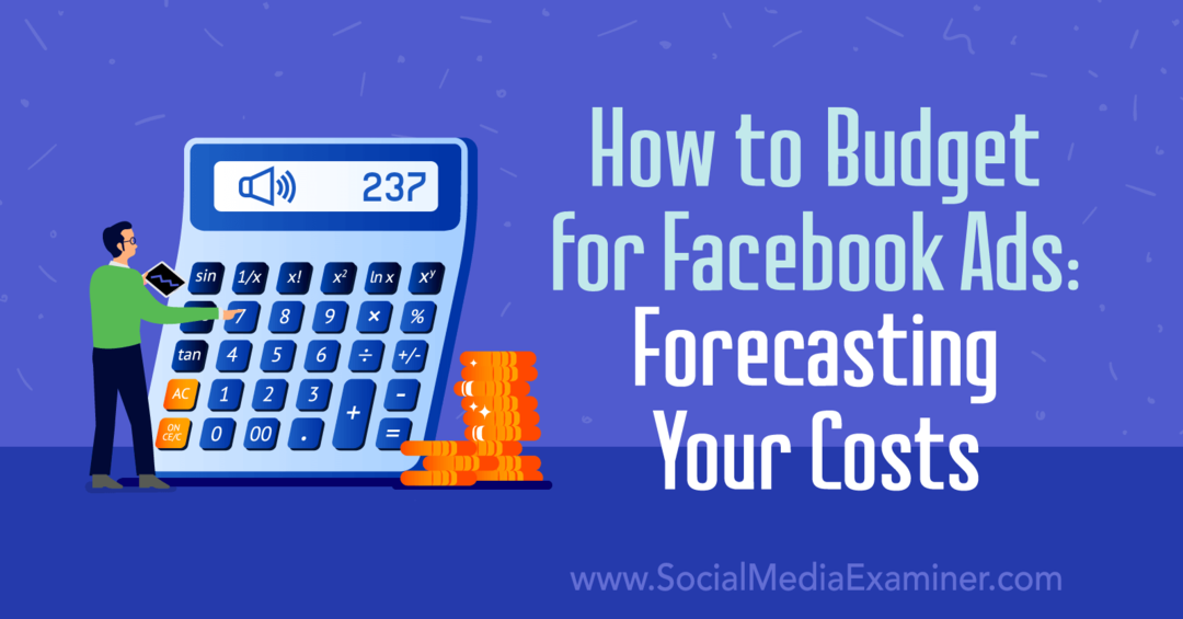 Как составить бюджет для рекламы в Facebook: прогнозирование затрат: специалист по социальным сетям