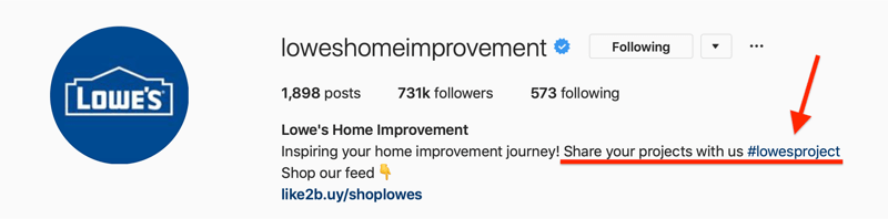 Биография Lowes Home Improvement в Instagram с фирменным хэштегом для пользовательского контента (UGC)