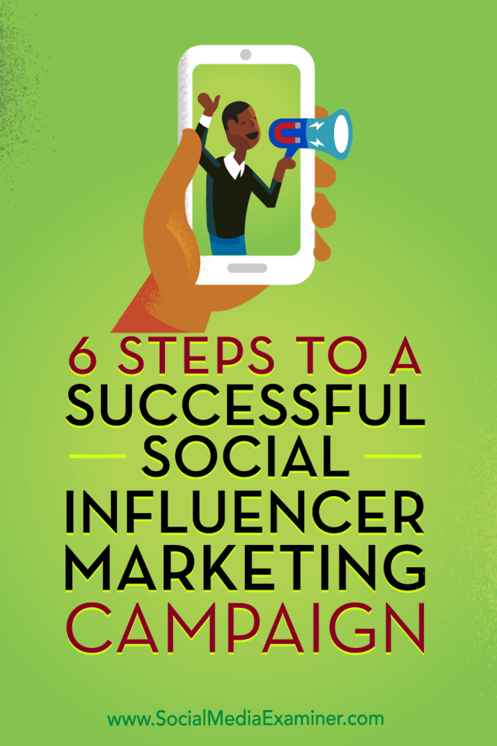6 шагов к успешной маркетинговой кампании, оказывающей влияние на социальные сети: специалист по социальным медиа