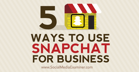 Snapchat для бизнеса