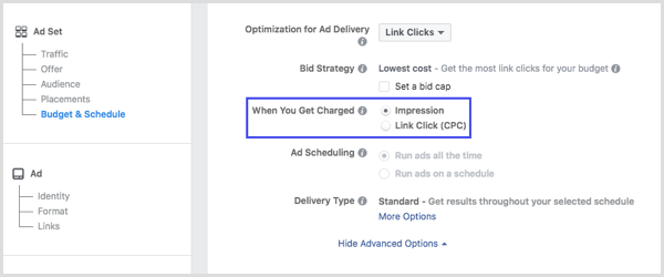 Выберите количество показов или переходов по ссылкам (CPC) в разделе «Когда с вас взимается оплата» в настройках вашей кампании Facebook.